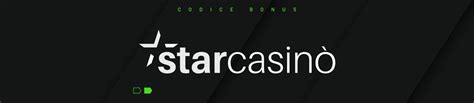 star casino codice bonus|codice promo starcasino.
